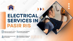 Read more about the article Electrical Services in Pasir Ris